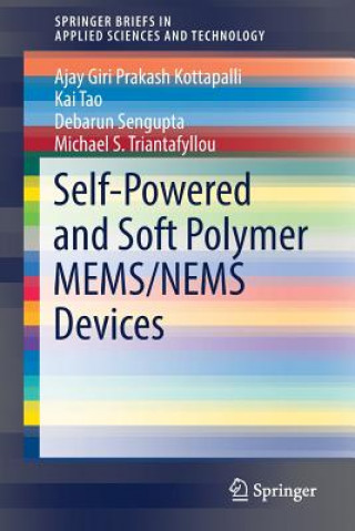 Knjiga Self-Powered and Soft Polymer MEMS/NEMS Devices Ajay Giri Prakash Kottapalli
