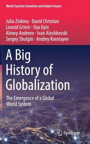 Kniha Big History of Globalization Julia Zinkina