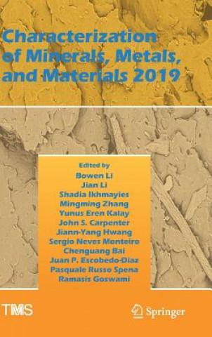 Knjiga Characterization of Minerals, Metals, and Materials 2019 Bowen Li