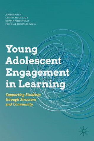 Книга Young Adolescent Engagement in Learning Jeanne Allen