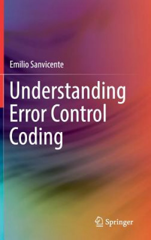 Knjiga Understanding Error Control Coding Emilio Sanvicente