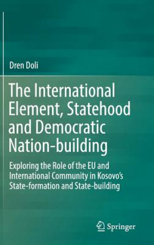Книга International Element, Statehood and Democratic Nation-building Dren Doli