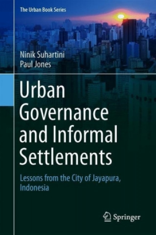 Książka Urban Governance and Informal Settlements Ninik Suhartini