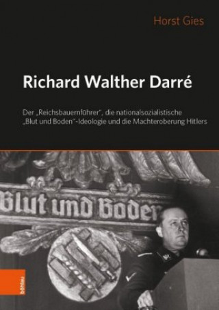 Kniha Richard Walther Darré Horst Gies