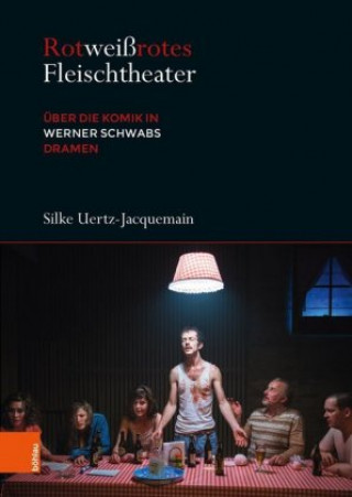 Knjiga Rotweißrotes Fleischtheater Silke Uertz-Jacquemain