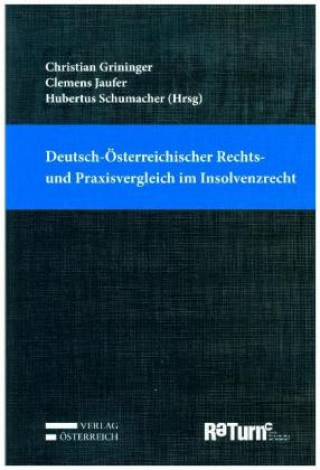 Kniha Deutsch-Österreichischer Rechts- und Praxisvergleich im Insolvenzrecht Christian Grininger