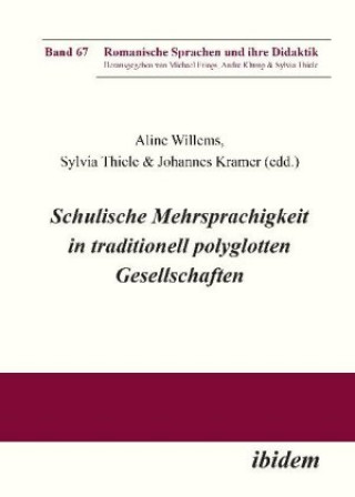 Książka Schulische Mehrsprachigkeit in traditionell polyglotten Gesellschaften Kramer Johannes