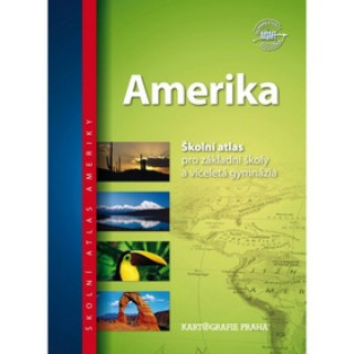 Carte Amerika Školní atlas neuvedený autor