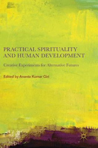 Βιβλίο Practical Spirituality and Human Development Ananta Kumar Giri