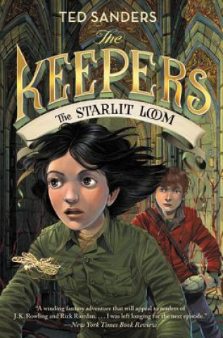 Könyv The Keepers: The Starlit Loom Ted Sanders
