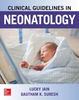 Könyv Clinical Guidelines in Neonatology Lucky Jain