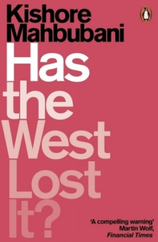 Könyv Has the West Lost It? Kishore Mahbubani
