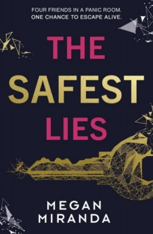 Kniha Safest Lies Megan Miranda