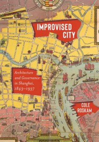 Książka Improvised City Cole Roskam