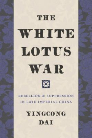 Kniha White Lotus War Yingcong Dai