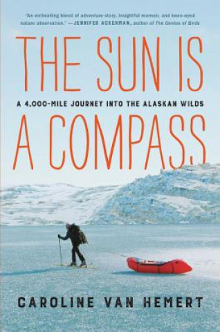 Kniha The Sun Is a Compass Caroline Van Hemert