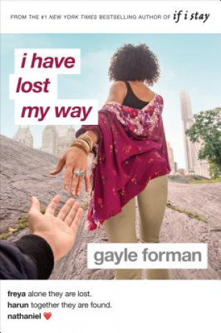 Könyv I Have Lost My Way Gayle Forman