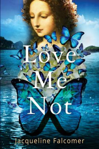 Knjiga Love Me Not Jacqueline Falcomer