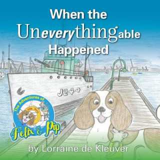 Kniha When the Uneverythingable happened Lorraine De Kleuver