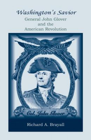 Knjiga Washington's Savior Richard A. Brayall
