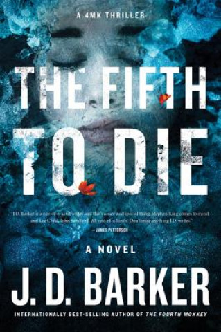 Könyv Fifth to Die J. D. Barker