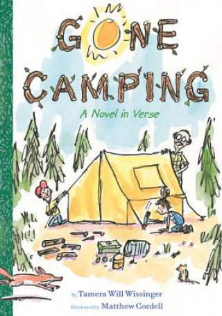 Könyv Gone Camping: A Novel in Verse Tamera Will Wissinger