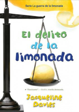 Kniha Delito De La Limonada, El Jacqueline Davies