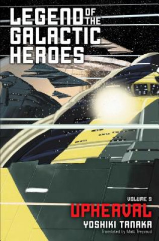 Kniha Legend of the Galactic Heroes, Vol. 9 Yoshiki Tanaka