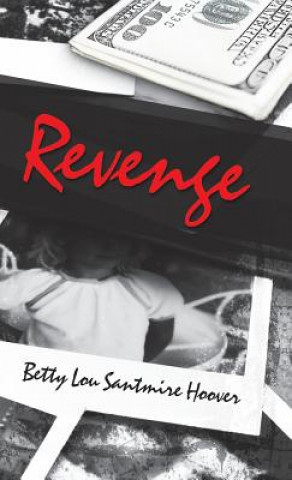 Knjiga Revenge Betty Lou Santmire Hoover