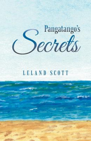 Buch Pangatango's Secrets Leland Scott