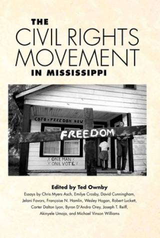 Kniha Civil Rights Movement in Mississippi Ted Ownby