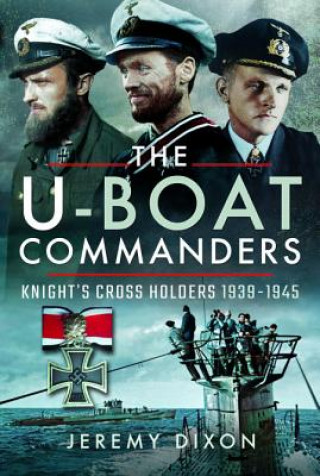 Könyv U-Boat Commanders Jeremy Dixon