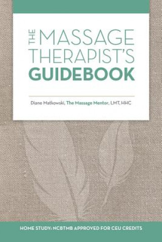 Knjiga Massage Therapist's Guidebook Diane Matkowski