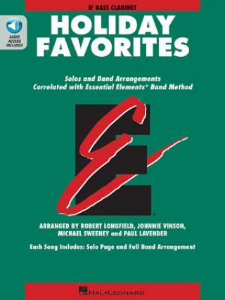 Книга Essential Elements Holiday Favorites: BB Bass Clarinet Book with Online Audio Johnnie Vinson