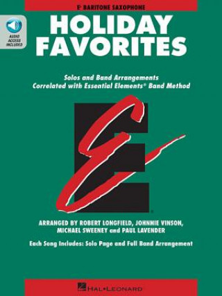 Könyv Essential Elements Holiday Favorites: Eb Baritone Saxophone Book with Online Audio Johnnie Vinson