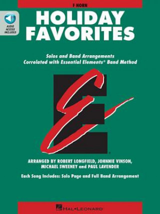 Könyv Essential Elements Holiday Favorites: F Horn Book with Online Audio Johnnie Vinson