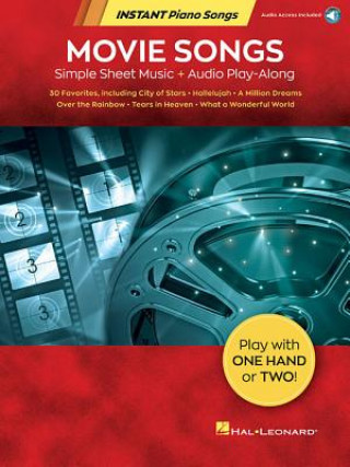 Knjiga Movie Songs - Instant Piano Songs: Simple Sheet Music + Audio Play-Along Hal Leonard Corp