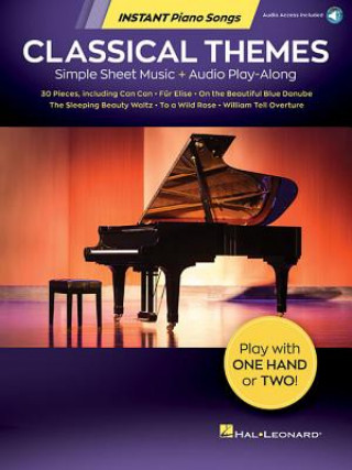 Knjiga Classical Themes - Instant Piano Songs: Simple Sheet Music + Audio Play-Along Hal Leonard Corp