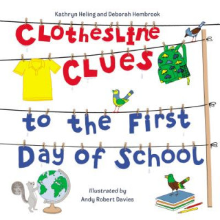 Carte Clothesline Clues to the First Day of School Kathryn Heling