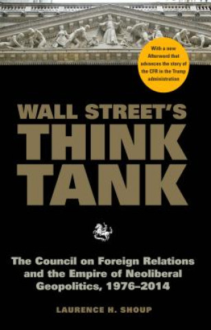 Kniha Wall Street's Think Tank Laurence H. Shoup