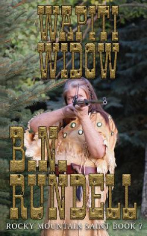 Knjiga Wapiti Widow B. N. Rundell