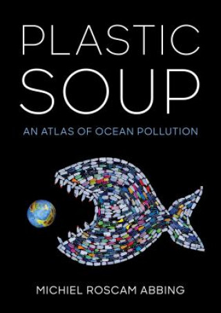 Book Plastic Soup Michiel Roscam Abbing