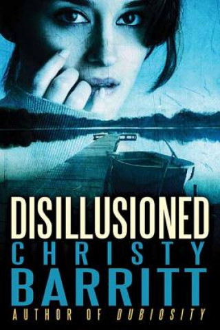 Könyv Disillusioned: Cape Thomas Christy Barritt