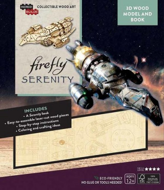 Carte IncrediBuilds: Firefly: Serenity 3D Wood Model and Book Insight Editions