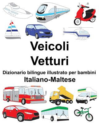 Buch Italiano-Maltese Veicoli/Vetturi Dizionario bilingue illustrato per bambini Suzanne Carlson