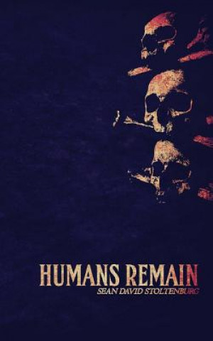 Książka Humans Remain Sean David Stoltenburg