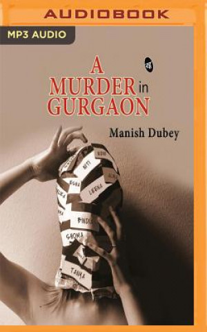 Digital MURDER IN GURGAON A Manish Dubey