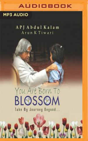 Digital YOU ARE BORN TO BLOSSOM A. P. J. Abdul Kalam