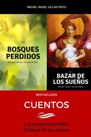 Könyv Bestsellers: Cuentos Miguel Villar Pinto
