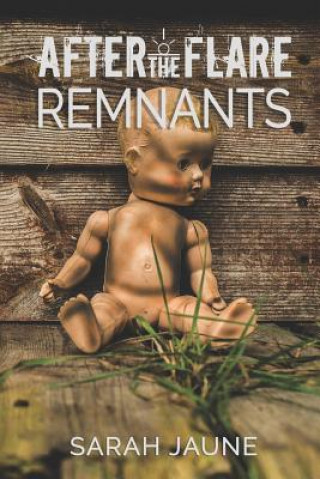Knjiga Remnants Sarah Jaune